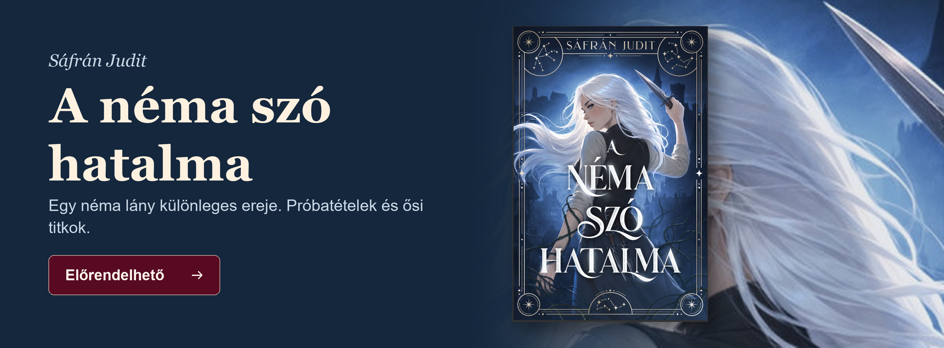 Sáfrán Judit: A néma szó hatalma – Egy néma lány különleges ereje. Próbatételek és ősi titkok. Előrendelhető.