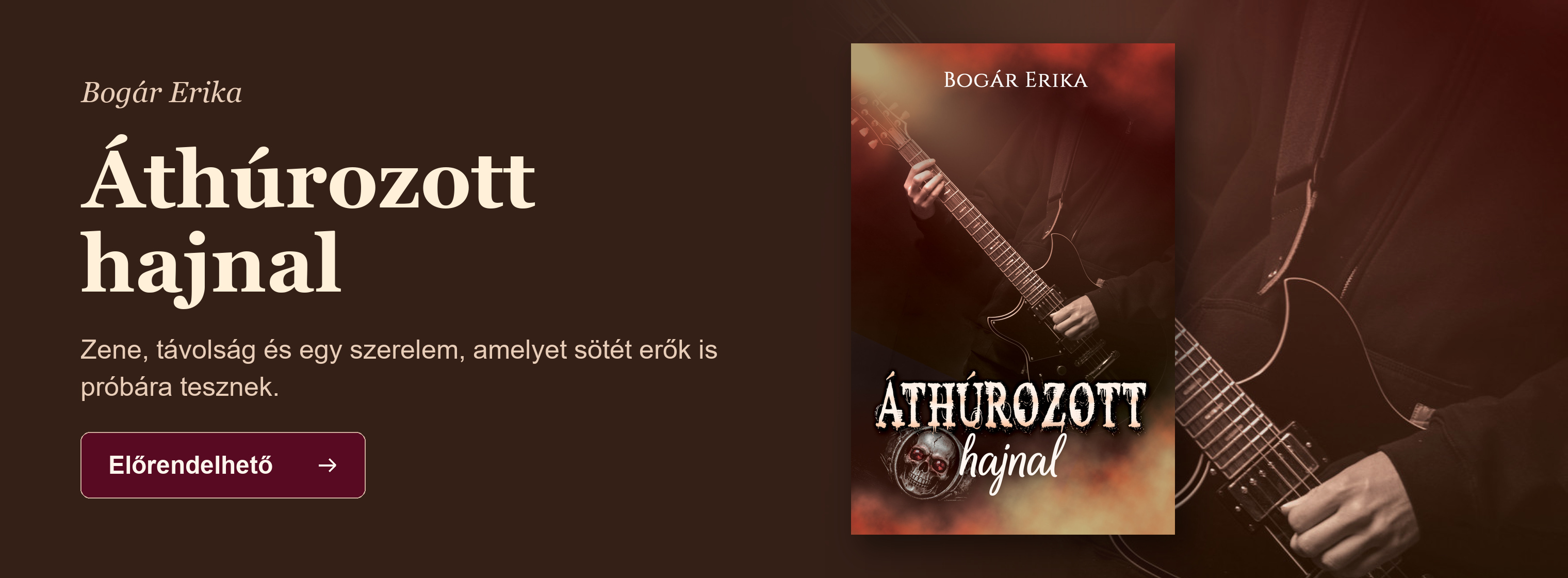 Bogár Erika: Áthúrozott hajnal – Zene, távolság és egy szerelem, amelyet sötét erők is próbára tesznek. Előrendelhető.