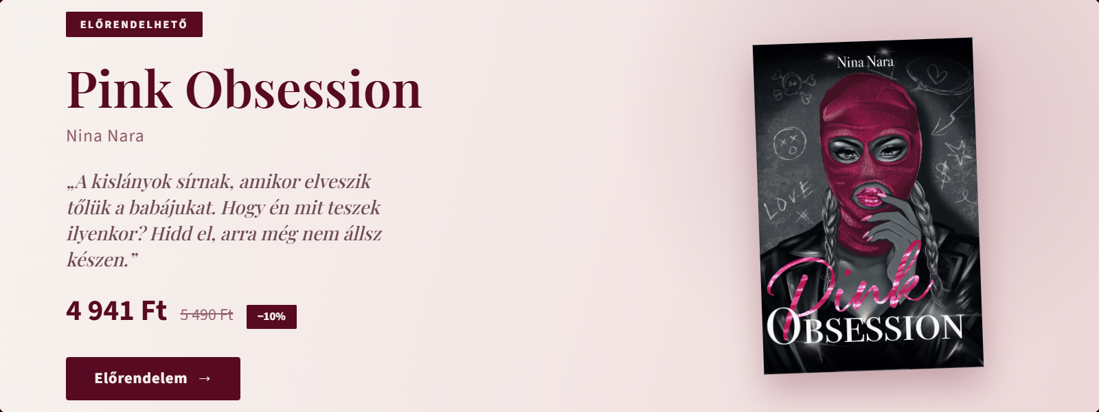 Nina Nara: Pink Obsession – Dark romance Bostonban, motoros főhősnővel és sebzett férfi főhőssel. Előrendelhető.