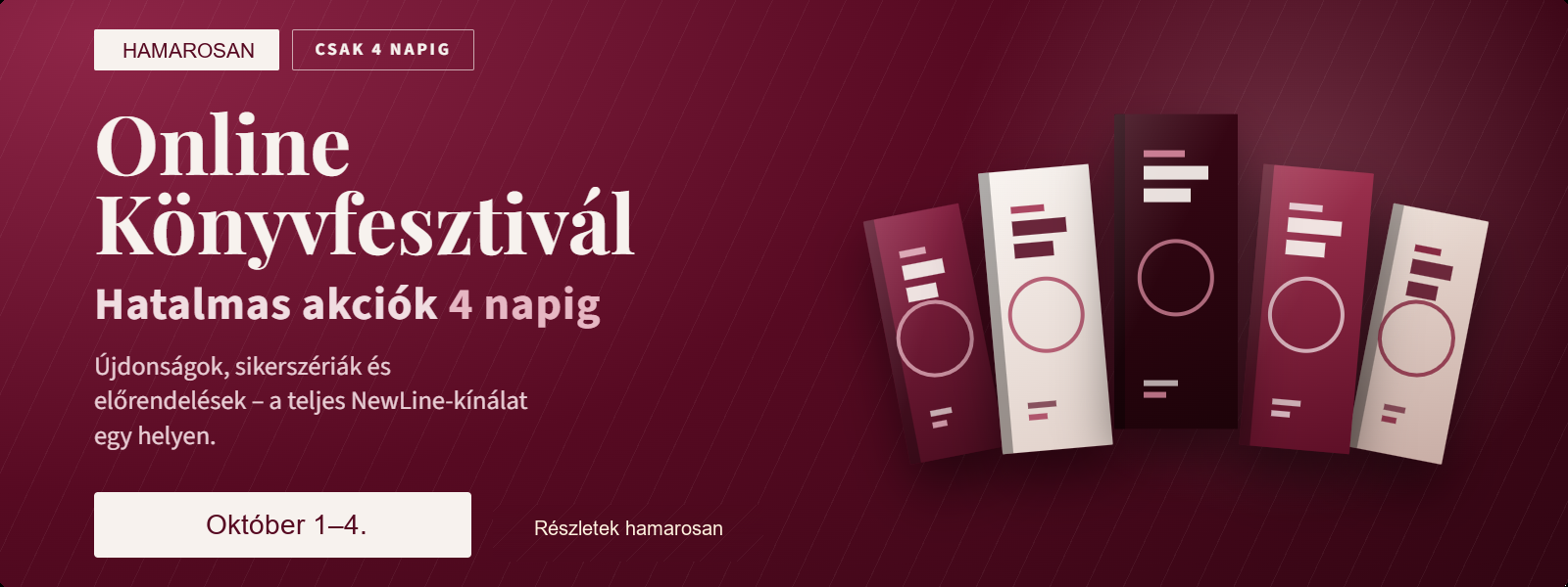 Hamarosan: Online Könyvfesztivál, október 1–4. Részletek hamarosan.