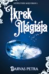 Darvas Petra - Ikrek Mágiája (ebook)