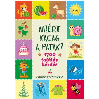 Miért kacag a patak? - 1700 találós kérdés (nyomtatott)