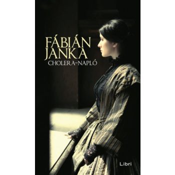 Fábián Janka - Cholera-napló (nyomtatott)