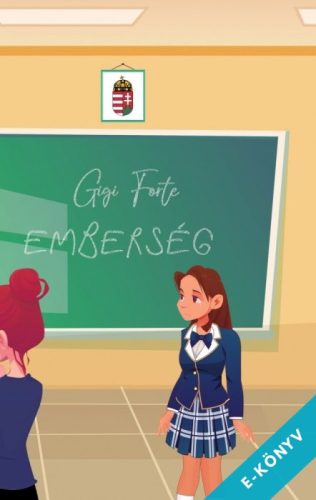Gigi Forte - Emberség (ebook)