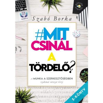 Szabó Borka - Mit csinál a tördelő? (ebook)