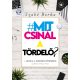 Szabó Borka - Mit csinál a tördelő? (ebook)