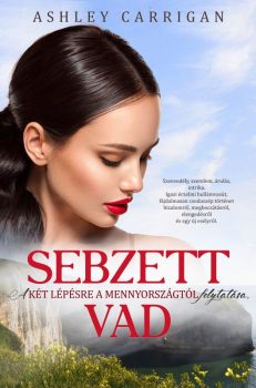 Ashley Carrigan - Sebzett vad (ebook)