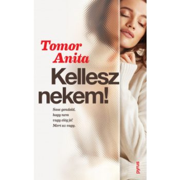 Tomor Anita - Kellesz nekem! (nyomtatott)