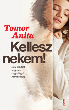 Tomor Anita - Kellesz nekem! (nyomtatott)
