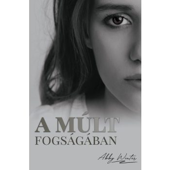 Abby Winter - A múlt fogságában (nyomtatott)