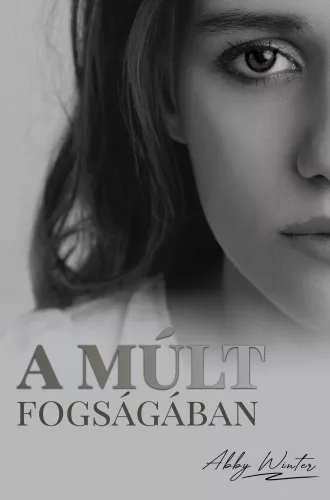 Abby Winter - A múlt fogságában (nyomtatott)