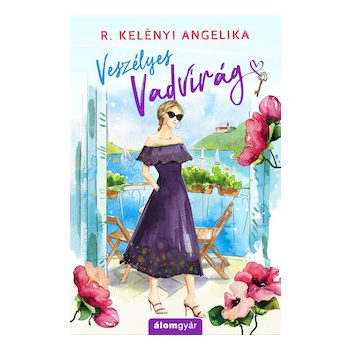 R. Kelényi Angelika - Veszélyes vadvirág (nyomtatott)