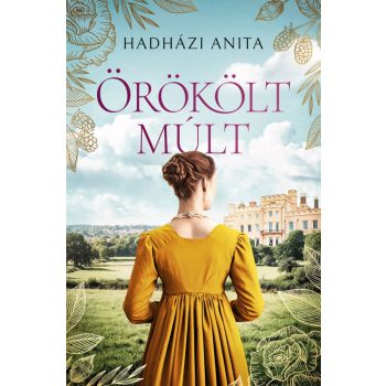 Hadházi Anita - Örökölt múlt (nyomtatott)
