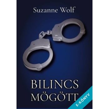 Suzanne Wolf - Bilincs mögött (ebook)