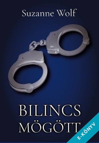 Suzanne Wolf - Bilincs mögött (ebook)