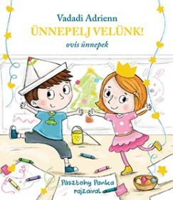 Vadadi Adrienn - Ünnepelj velünk! - Ovis ünnepek (nyomtatott)
