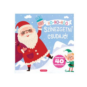 Ho-Ho-Hóó - Színezgetni csudajó! (nyomtatott)