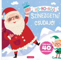 Ho-Ho-Hóó - Színezgetni csudajó! (nyomtatott)