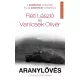 Réti László / Vanicsek Olivér - Aranylövés - Az utolsó szállítmány (nyomtatott)