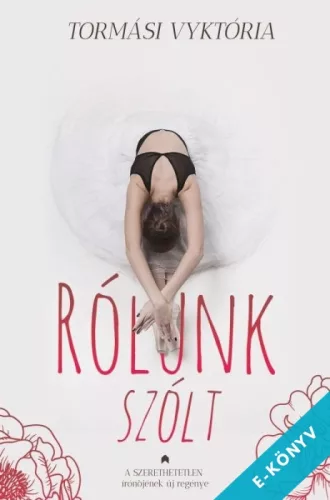 Tormási Vyktória - Rólunk szólt (ebook)