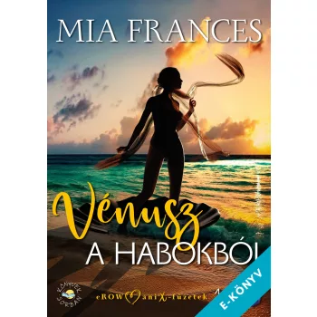 Mia Frances - Vénusz a habokból (ebook)