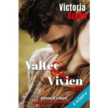 Victoria Green - Valter és Vivien III. kötet (ebook)