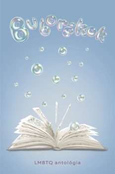 Buborékok - antológia (nyomtatott)