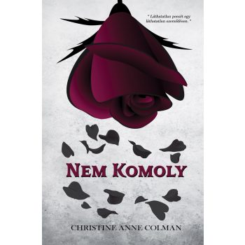 Christine Anne Colman - Nem komoly (nyomtatott)