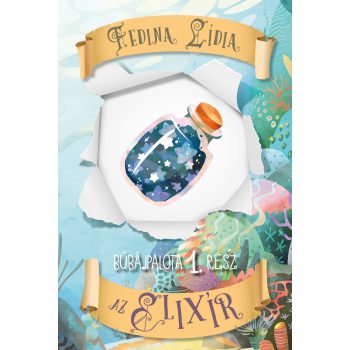 Fedina Lídia - Az elixír (nyomtatott)