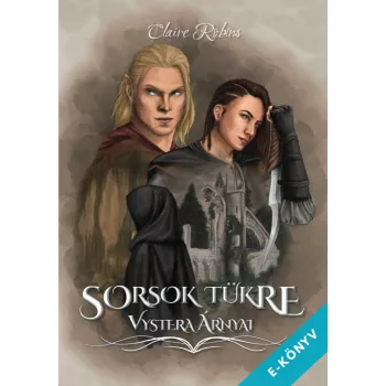 Claire Robins - Sorsok tükre - Vystera árnyai (ebook)