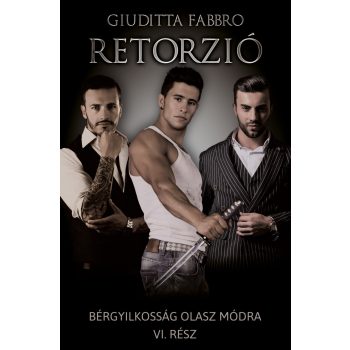   Giuditta Fabbro - Retorzió - Bérgyilkosság olasz módra VI. (nyomtatott)