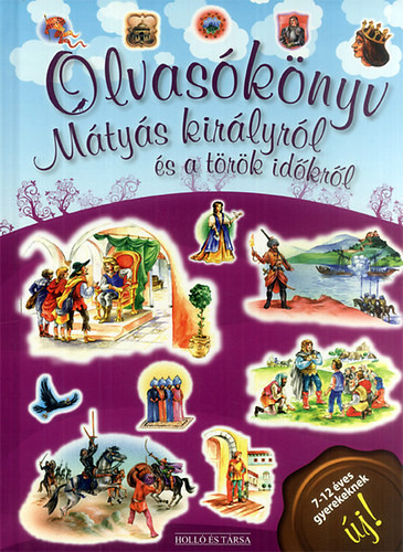Olvasókönyv Mátyás királyról és a török időkről (nyomtatott)