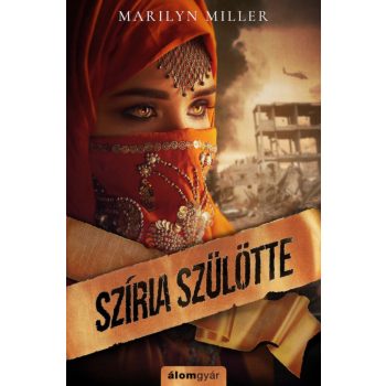 Marilyn Miller - Szíria szülötte (nyomtatott)