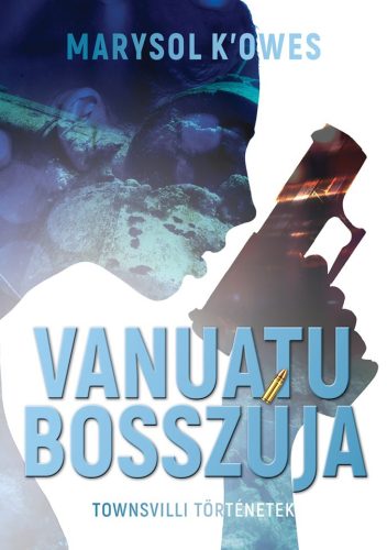 Marysol K'Owes Vanuatu bosszúja (nyomtatott)