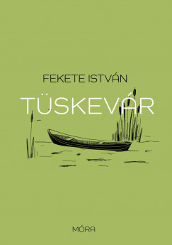 Fekete István - Tüskevár (nyomtatott)