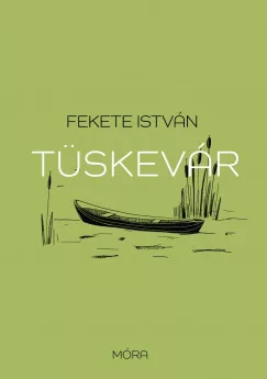Fekete István - Tüskevár (nyomtatott)