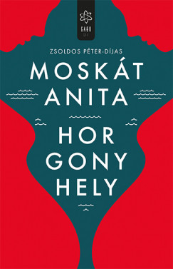 Moskát Anita - Horgonyhely (nyomtatott)