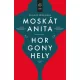 Moskát Anita - Horgonyhely (nyomtatott)