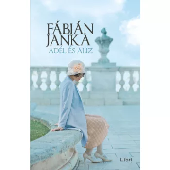Fábián Janka - Adél és Aliz (nyomtatott)