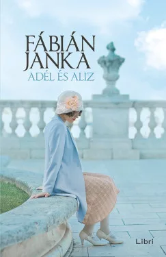 Fábián Janka - Adél és Aliz (nyomtatott)