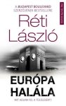 Réti László - Európa halála - Mit adunk fel a túlélésért? (nyomtatott) Réti László - Európa halála - Mit adunk fel a túlélésért? (nyomtatott)
