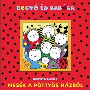 Bartos Erika - Mesék a pöttyös házból (nyomtatott)