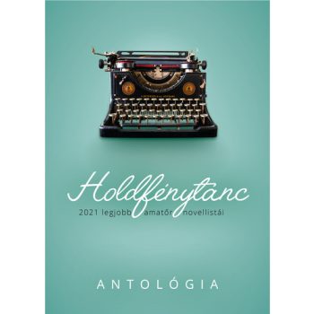Holdfénytánc - Antológia (nyomtatott)