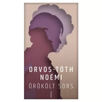 Orvos-Tóth Noémi - Örökölt sors (nyomtatott)