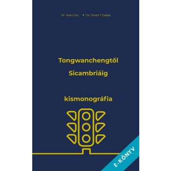 Orosz T. Csaba - Tongwanchengtől Sicambriáig (ebook)