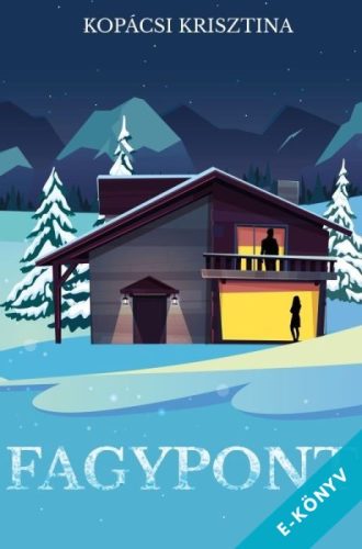 Kopácsi Krisztina - Fagypont (ebook)
