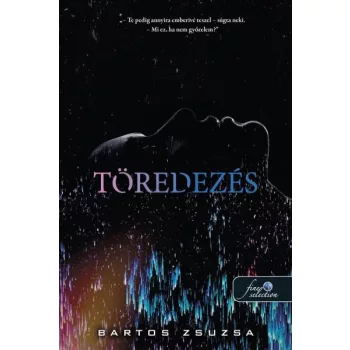 Bartos Zsuzsa - Töredezés (nyomtatott)