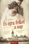 Pap Éva - És újra felkel a nap (nyomtatott) Pap Éva - És újra felkel a nap (nyomtatott)