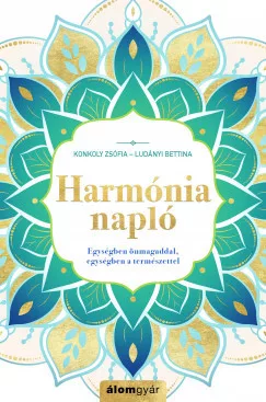 Konkoly Zsófia, Ludányi Bettina - Harmónianapló (nyomtatott)