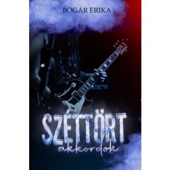 Bogár Erika - Széttört akkordok (nyomtatott)